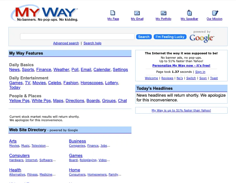 MyWay web portal in 2002. I actually miss it because it did not have any annoying ads or clickbait “headlines”.